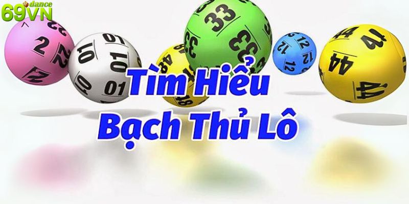 Thông tin về bạch thủ lô